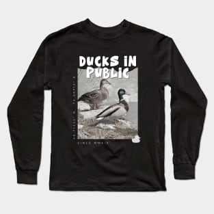 Ducks In Public. Long Sleeve T-Shirt